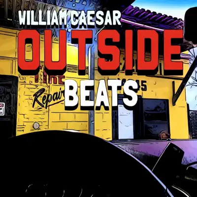 Ascolta 'Outside Beats' di William Caesar