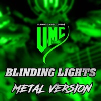 Blinding Lights (Metal Version) [feat. Tobias Derer & Justin Husmann] - Single - UMC