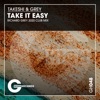 Takeshi & Grey - Take It Easy (Richard Grey 2020 Club Mix)