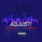 Adjust! - goldbnks & Tinointune lyrics
