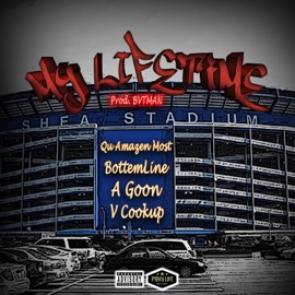 MY Lifetime (feat. Bottem Line, V Cook Up & Agoon) Qu Amazen Most & Bottem Line