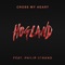 Cross My Heart (feat. Philip Strand) - Hogland lyrics