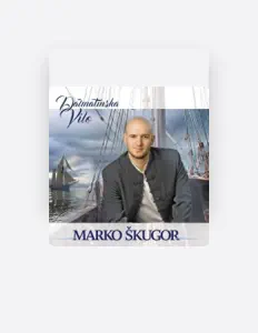 Listen to Marko Škugor, watch music videos, read bio, see tour dates & more!