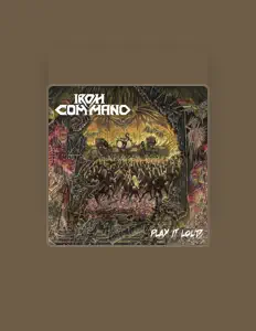 Luister naar Iron Command, bekijk muziekvideo's, lees de bio, bekijk de tourdata, en meer!