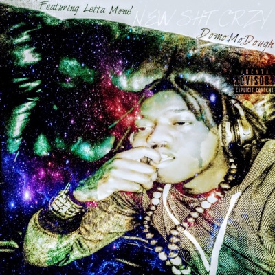 Newshtcrzy (feat. Letta Mone') - Single