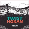 Twist Hokan - Oscillator