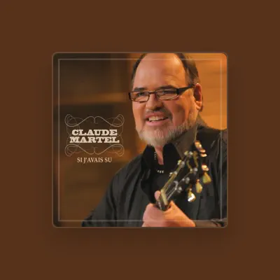 Listen to Claude Martel, watch music videos, read bio, see tour dates & more!