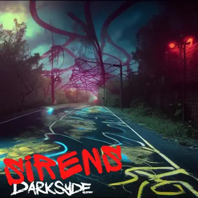 Listen to Sirens - Single by Darksyde