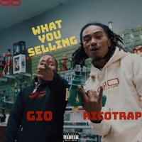 What You Selling (feat. Ricotrap) - Single - Gio