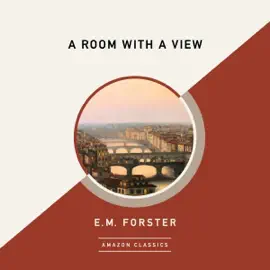 A Room with a View (AmazonClassics Edition) (Unabridged)