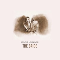The Bride - Single - ALLiTiZ & Beware