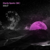 Infinity EP - Charlie Sparks (UK)