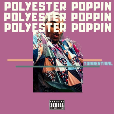 Polyester Poppin' - Single
