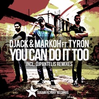 You Can Do It Too - Single - D-Jack, Mark'Oh & Tyron
