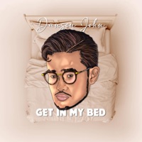 Get In My Bed - Single - Dansen John