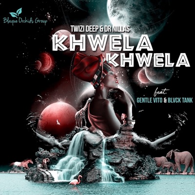Khwela Khwela (feat. Gentle Vito & Blvck Thank) - Single