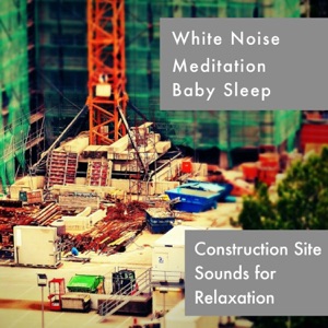 Construction Site Sounds For Relaxation