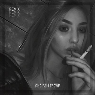 Ona Pali Trawe (Remix) - Single