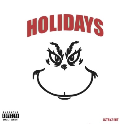 Holidays (feat. T-James & Sleezy) - Single