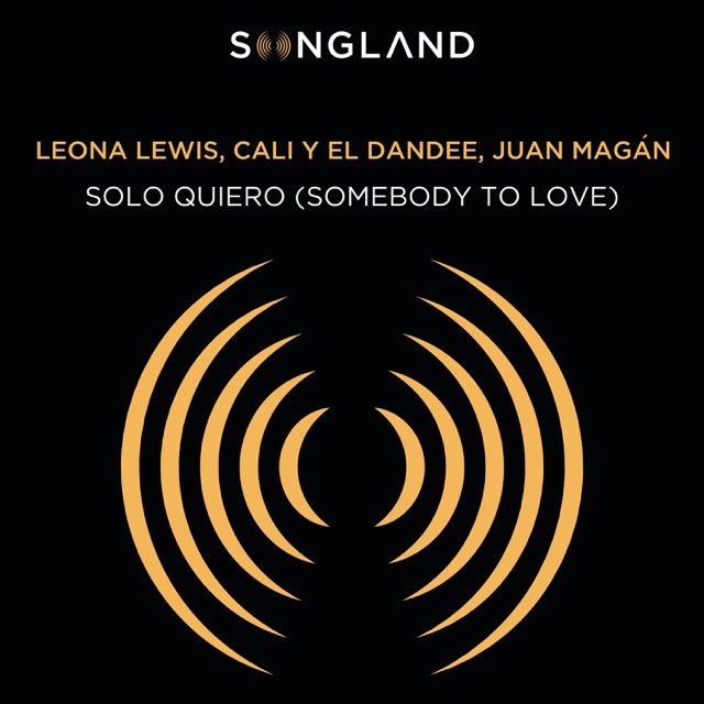 Solo Quiero (Somebody To Love) [From Songland]