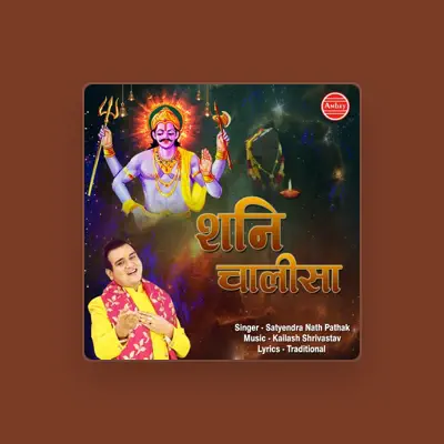Listen to Satyendra Pathak, watch music videos, read bio, see tour dates & more!
