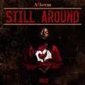 Still Around
