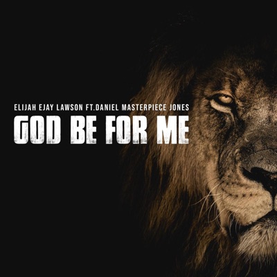 God Be for Me (feat. Daniel Masterpiece Jones) - Single