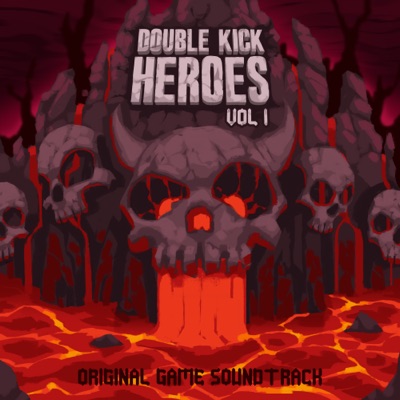 Double Kick Heroes, Vol. 1 (Original Game Soundtrack)