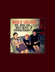 收听 Marco Göllner、观看音乐视频、阅读小传、查看巡演日期等 ！