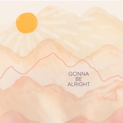 Gonna Be Alright (feat. Brian Reith) - Single