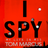 I Spy - Tom Marcus