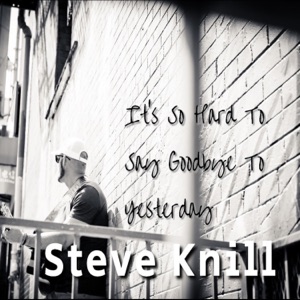 It's So Hard to Say Goodbye to Yesterday - Single