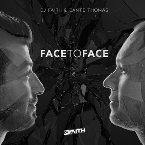 Face to Face (with Dante Thomas) - Single