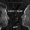 Face to Face (with Dante Thomas) - DJ Faith lyrics