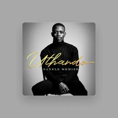 Listen to Sanele Mkhize, watch music videos, read bio, see tour dates & more!