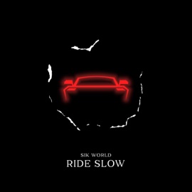 Ride Slow Sik World