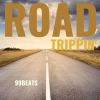 Road Trippin' - Single - 99beats