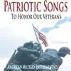 Stream & download Patriotic Songs to Honor Our Veterans (American Military Instrumentals)