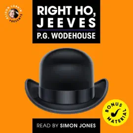 Alison Larkin Presents Right Ho, Jeeves (with bonus material) (Unabridged)