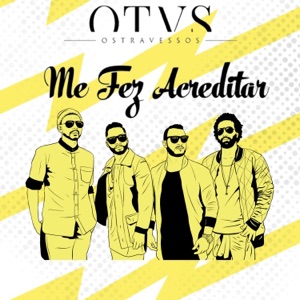 Me Fez Acreditar - Single
