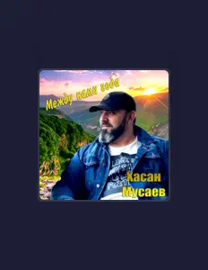 Poslechněte si interpreta Khasan Musaev, sledujte hudební videa, přečtěte si životopis, podívejte se na data turné a další informace.
