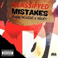 Mistakes (feat. Young Picasso & Rocky) - Single - Klassifyed