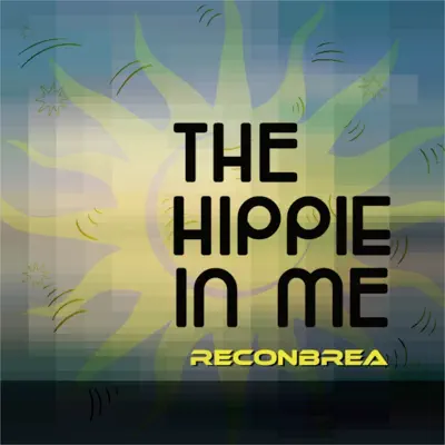 The Hippie In Me, Reconbrea - Single - Kevin Welch