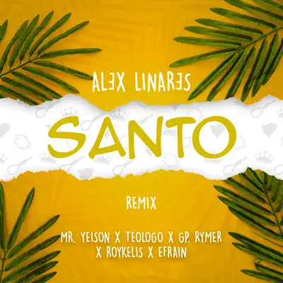 Santo (Remix) [feat. Teologo, Roykelis & Efrain] - Single - Alex Linares