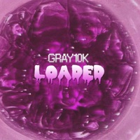 Loaded - Single - Gray10k