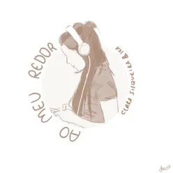 Ao Meu Redor - Single - Clara Ao Meu Redor - Single - Clara
