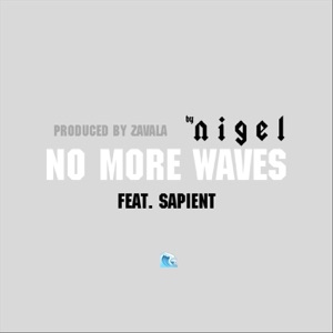 No More Waves (feat. Sapient) - Single