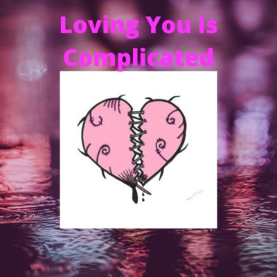 Loving You Is Complicated - Single
