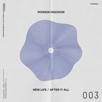 New Life / After It All - Single - Morgin Madison