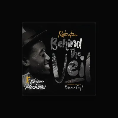 Listen to Tshiamo Mashinini, watch music videos, read bio, see tour dates & more!